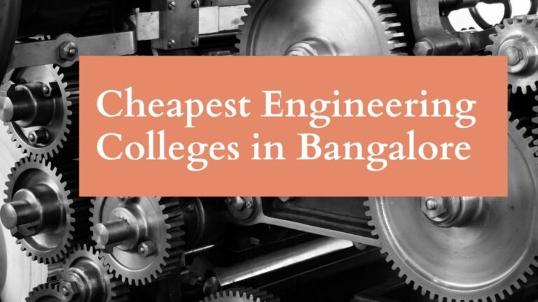15 Engineering Colleges in Bangalore with Low Fees - 2024 Batch