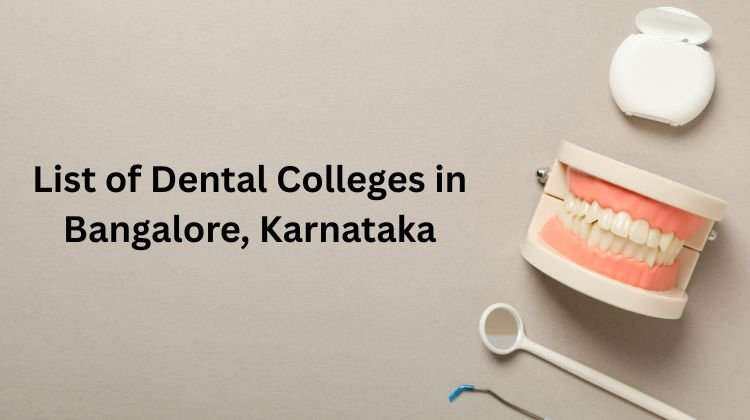 Dental Colleges In Bangalore Karnataka