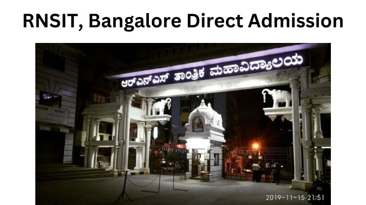 RNS Institute of Technology, Bangalore Direct Admission