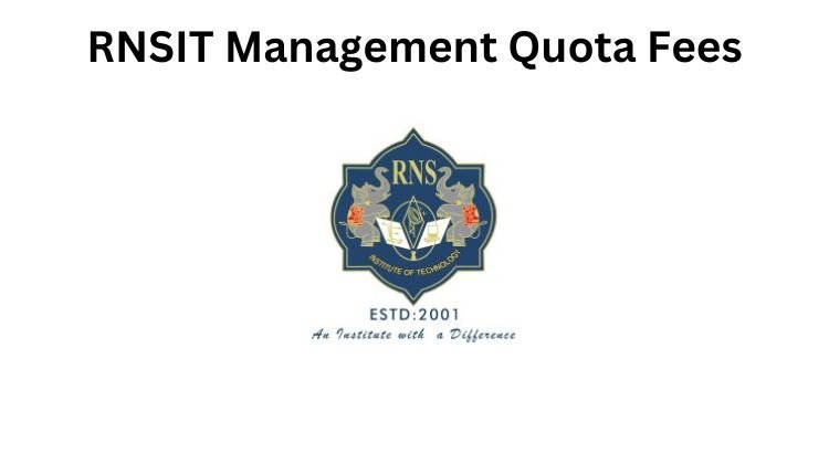 RNSIT, Bangalore Management Quota Fees