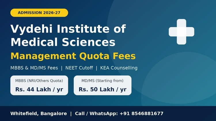 Vydehi Institute of Medical Sciences Management Quota Fees
